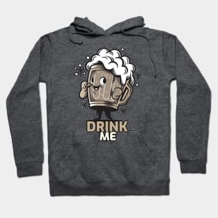 Funny Caption Beer Gift Drink Me Hoodie